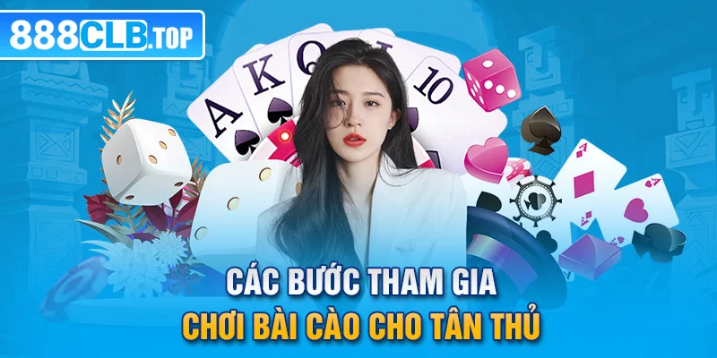 Các bước tham gia chơi bài cào cho tân thủ