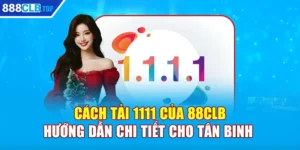 Cách Tải 1111 Của 88CLB: Hướng Dẫn Chi Tiết Cho Tân Binh