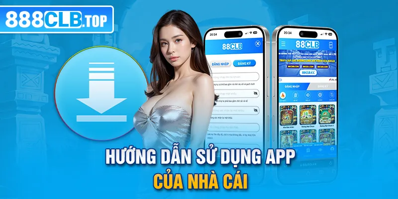 Hướng dẫn tải app 88CLB về máy an toàn và nhanh chóng