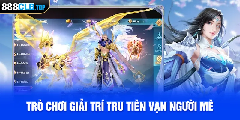 Trò chơi giải trí Tru Tiên vạn người mê